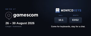 MonacoKeys auf der Gamescom 2026, 26.–30. August, Halle 10.1, Stand E052
